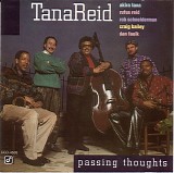 TanaReid - Passing Thoughts