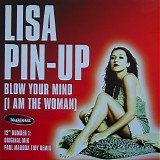 Lisa Pin-Up - Blow Your Mind (I Am The Woman) 12" Number 1