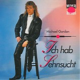 Michael Gordon - Ich Hab Sehnsucht