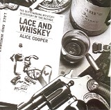 Alice Cooper - *** R E M O V E ***Lace And Whiskey