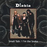 Diabla - Small Talk / I'm The Snake