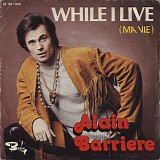Alain Barriere - While I Live (Ma Vie)