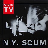 Psychic TV - N.Y. Scum Haters