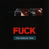 The Hafler Trio - Fuck