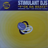 Stimulant DJs - F*ck Da Beat