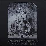 Maurizio Bianchi / M.B. - Das Platinzeitalter