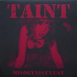 Taint - Misogynist Lust