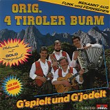 Orig. 4 Tiroler Buam - *** R E M O V E ***G'spielt Und G'jodelt