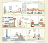 Saint Etienne - Tales From Turnpike House / Up The Wooden Hills