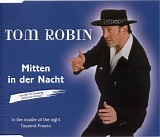 Tom Robin - Mitten In Der Nacht