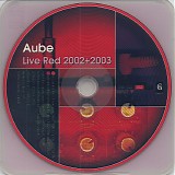 Aube - Live Red 2002 + 2003