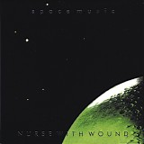 Nurse With Wound - Space Music