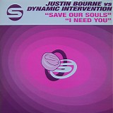 Justin Bourne vs Dynamic Intervention - Save Our Souls / I Need You