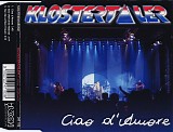 Klostertaler - Ciao D'amore