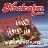 Nockalm Quintett - Und Ãœber Rhodos KÃ¼ÃŸ' Ich Dich