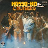 Cruisers - Hossa-Ho (The Warrior)