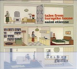 Saint Etienne - Tales From Turnpike House (Deluxe Edition)