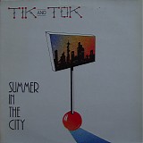 Tik And Tok - Summer In The City