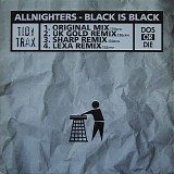 Allnighters - Black Is Black