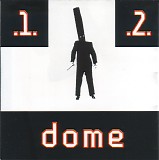 Dome - 1 & 2