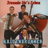 Kaltenbrunner - Freunde FÃ¼r's Leben