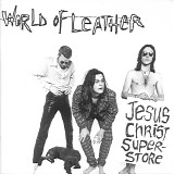 World Of Leather - Jesus Christ Superstore