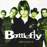 Bottlefly - Got 2 B Luv