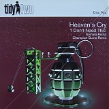 Heaven's Cry - I Don't Need This (Disc Two)