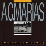 A.C. Marias - One Of Our Girls (Has Gone Missing)