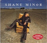 Shane Minor - Slave To The Habit (Promo)