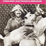 Consumer Electronics / Merzbow - Horn Of The Goat