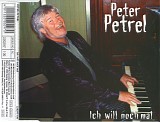 Peter Petrel - Ich Will Noch Mal
