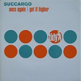 Succargo - Once Again / Get It Higher