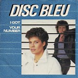Disc Bleu - I Got Your Number