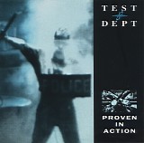 Test Dept - Proven In Action