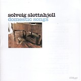 Solveig Slettahjell - Domestic Songs