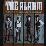 The Alarm - Where Were You Hiding When The Storm Broke?