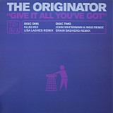 The Originator - Give It All You've Got