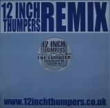 12 Inch Thumpers - The Tumbler (Remixes)