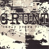 Grunt - Early Years 93-94