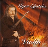 Igor Epstein - Loaded Violin
