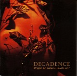 Decadence - Where Do Broken Hearts Go?