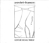 Zoviet France - Gesture Signal Threat