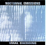 Nocturnal Emissions - +++Viral Shedding