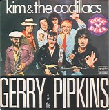 Kim & The Cadillacs - Gerry & The Pipkins