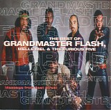 Grandmaster Flash, Melle Mel & The Furious Five - Message From The Street: The Best Of