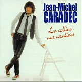 Jean-Michel Caradec - La Colline Aux Coralines