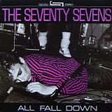 The Seventy Sevens - All Fall Down