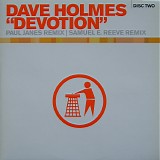 Dave Holmes - Devotion Disc Two