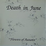 Death In June - Flowers Of Autumn